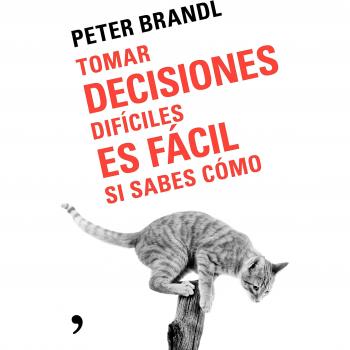 Tomar decisiones difíciles es fácil si sabes como