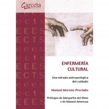 Enfermería cultural: Una mirada antropológica del cuidado