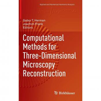 Computational Methods for Three-Dimensional Microscopy Reconstruction