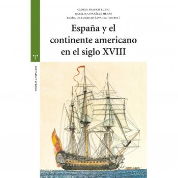 España y el continente americano en el siglo XVIII