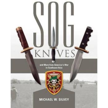 SOG Knives and More from America's War in Southeast Asia