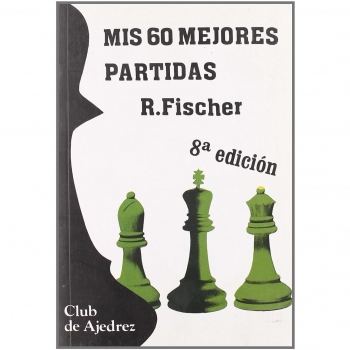 Selección de Mis 60 Mejores Partidas de Ajedrez: Edición 27