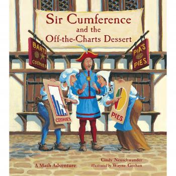 Sir Cumference and the Off-The-Charts Dessert