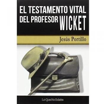 Testamento vital del profesor Wicket,El