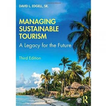 Managing Sustainable Tourism: A Legacy for the Future