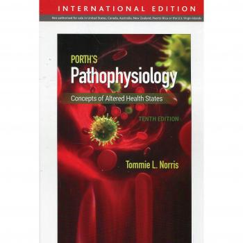Porth's Pathophysiology: Concepts of Altered Health States