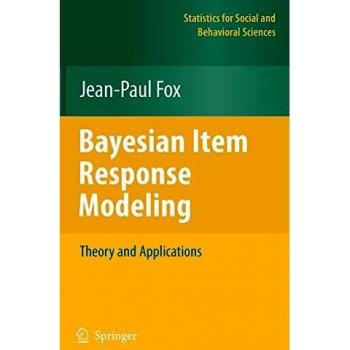 Bayesian Item Response Modeling: Theory and Applications
