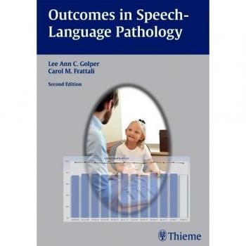 Thieme Medical Publishers Speech-Language Pathology Outcomes Guide