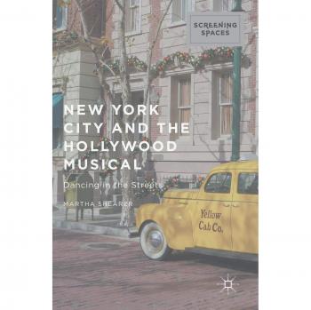 New York City and the Hollywood Musical: Dancing in the Streets