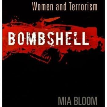 Bombshell: Women and Terrorism