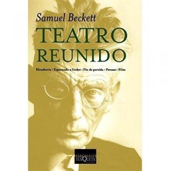 Teatro reunido: Eleutheria · Esperando a Godot · Fin de partida · Pavesas · Film: 2