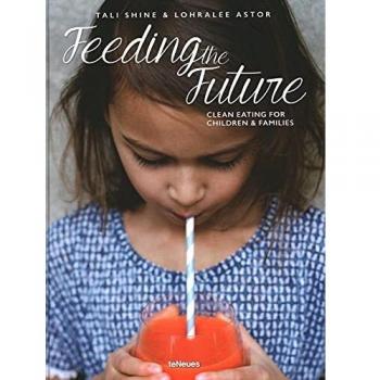 Feeding the Future - Clean Eating for Children & Families