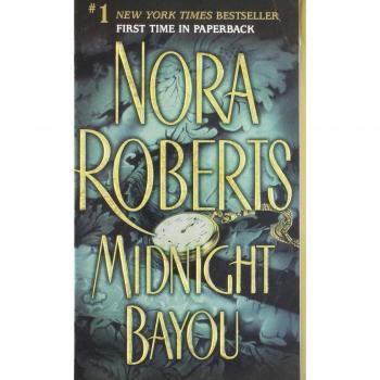 Midnight Bayou: A Romantic Mystery Novel by Nora Roberts