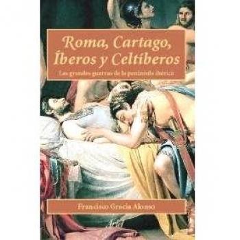 Roma, Cartago, Íberos, Celtíberos