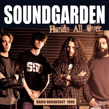 Hands all over - Soundgarden