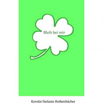 Bleib bei mir - Tapa blanda de Kerstin Stefanie Rothenbächer