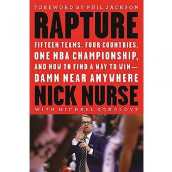 Rapture: Fifteen Teams, Four Countries, One NBA Championship, and How to Find a Way to Win -- Damn Near Anywhere
