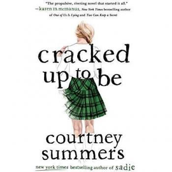 Cracked Up to Be - Young Adult Novel by Courtney Summers