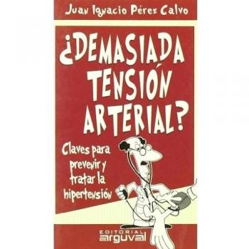 ¿Demasiada tensión arterial?
