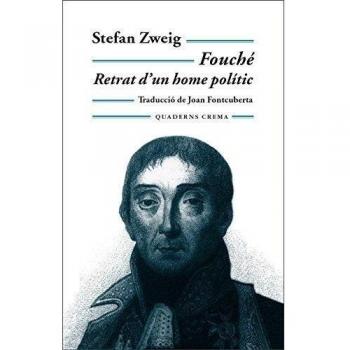 Fouché: Retrat d'un home polític: 144 - Stefan Zweig