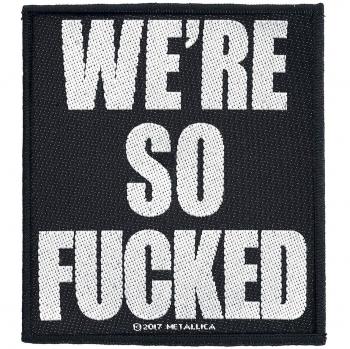 Metallica We're so fucked Unisex Parche negro-blanco 100% poliéster