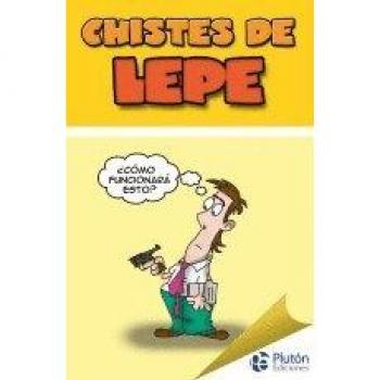 CHISTES DE LEPE