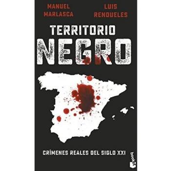 Territorio negro: Crímenes reales del siglo XXI (Divulgación