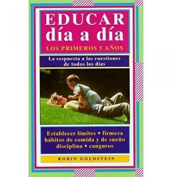 EDUCAR DIA A DIA. LOS PRIMEROS 5 AÑOS