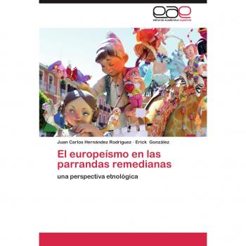 El Europeismo En Las Parrandas Remedianas: una perspectiva etnológica
