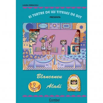 El teatre de les titelles de dit presenta... Blancaneu / Aladí