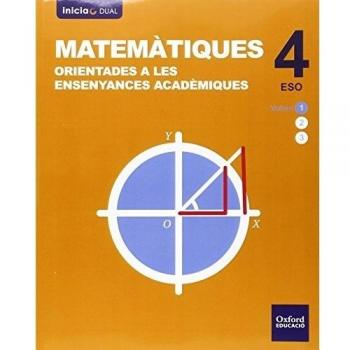 Inicia Dual Matemáticas Orientadas A Las Enseñanzas Académicas. Libro Del Alumno - 4º ESO - 9780190501068