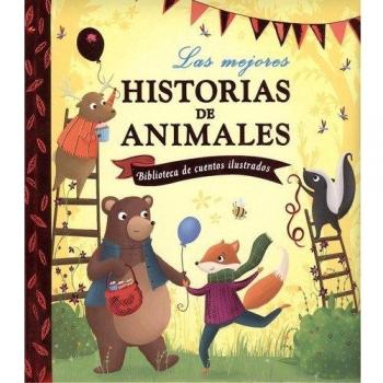 Las mejores historias de animales: Biblioteca de cuentos ilustrados
