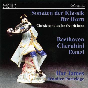 Beethoven/Cherubini/Danzi: Classical Horn Sonatas - Franz Danzi
