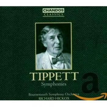 Tippett: Symphonies