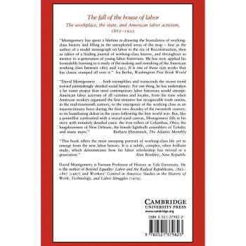 The Fall of the House of Labor: The Workplace, the State, and American Labor Activism, 1865–1925