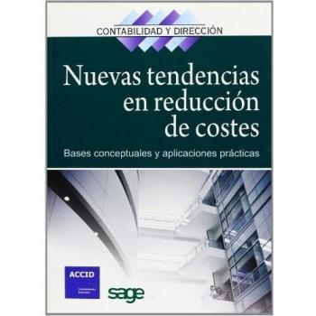 Nuevas tendencias en reducción de costes: Bases conceptuales y aplicaciones prácticas