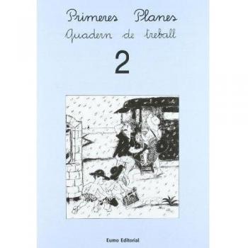 Primeres Planes. Quadern de treball 2 - Bayés, Pilarín / Canudas Febrer, Montserrat / Palacín, Adelina / Verdaguer, Assumpta