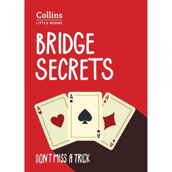 Bridge Secrets: Don’t miss a trick