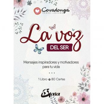 La voz del ser: Mensajes inspiradores y motivadores para tu vida - Covadonga Pérez-lozana Martínez