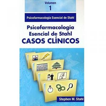 Casos Clinicos Psicofarmacología esencial: Vol. 1