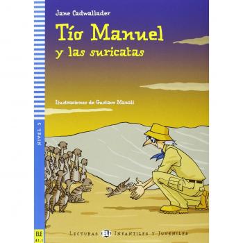 Tio Manuel y las suricates. Con espansione online