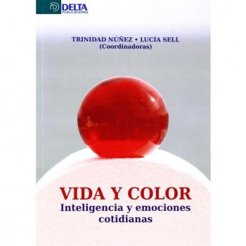 Vida y color: inteligencia y emociones cotidianas