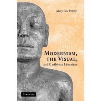Modernismo, lo Visual y la Literatura Caribeña - Edición Dura Cambridge
