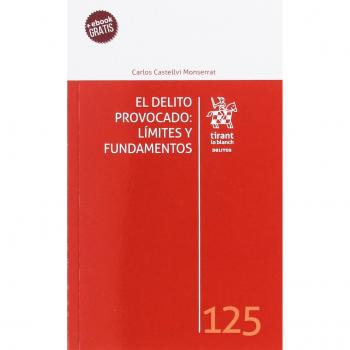 El Delito Provocado: Límites y Fundamentos