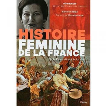 Histoire féminine de la France: De la Révolution à la loi Veil