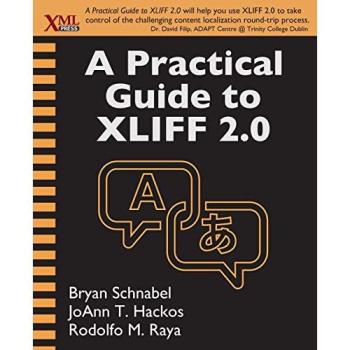 Practical Guide to XLIFF 2.0 by Bryan Schnabel