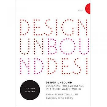 Design unbound designing for emergence in a white water world volume 2 ecologies of change infrastructures