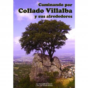 Caminando por Collado Villalba y sus alrededores