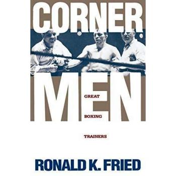 Corner Men: The Great Boxing Trainers