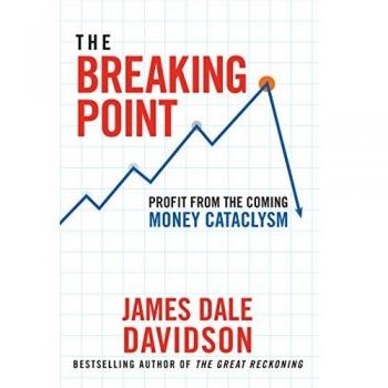 The Breaking Point: Profit from the Coming Money Cataclysm